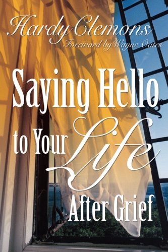 Saying Hello to Your Life After Grief,Used