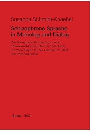 Schizophrene Sprache in Monolog und Dialog (German Edition),Used