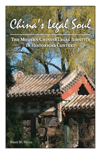 China'S Legal Soul: The Modern Chinese Legal Identity In Historical Context