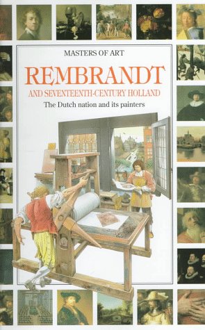 Rembrandt and 17th Century Holland : The Dutch nation and its painters,Used