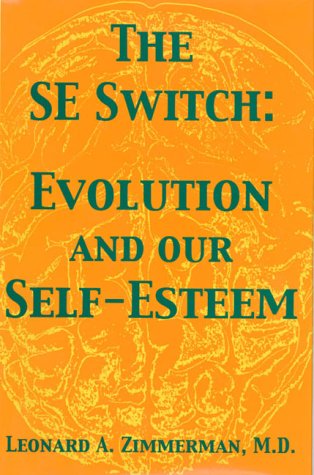 The SE Switch: Evolution and Our SelfEsteem,Used
