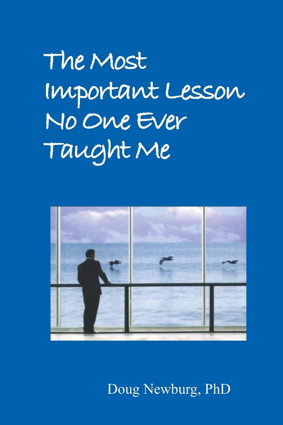 The Most Important Lesson No One Ever Taught Me,Used