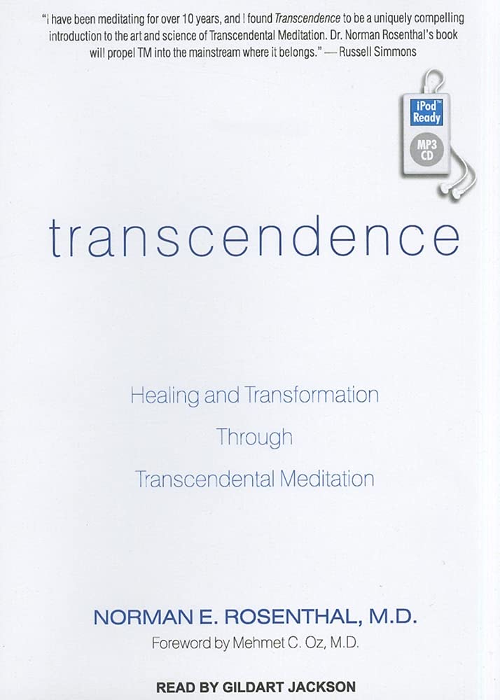Transcendence: Healing And Transformation Through Transcendental Meditation