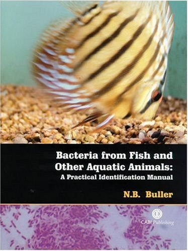Bacteria From Fish And Other Aquatic Animals: A Practical Identification Manual,Used
