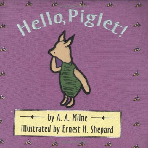 Hello, Piglet! (Cloth and Board Book),Used