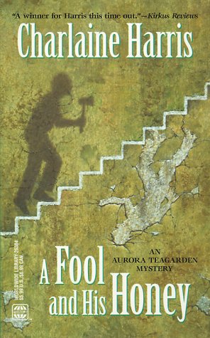 A Fool and His Honey (Aurora Teagarden Mysteries, Book 6),Used