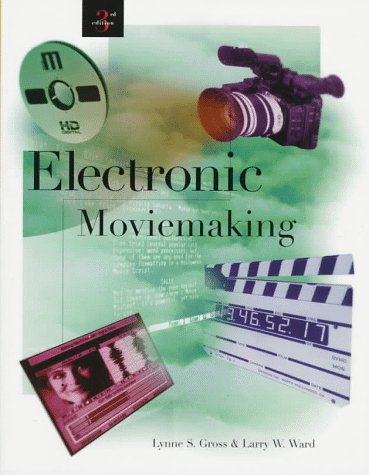Electronic Moviemaking (Wadsworth Series in Television and Film),Used