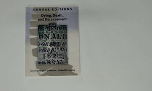 Annual Editions: Dying, Death, and Bereavement 13/14,Used
