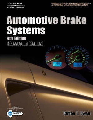 Todays Technician: Automotive Brake Systems,New