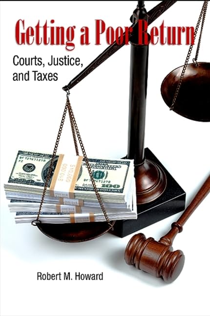 Getting a Poor Return: Courts, Justice, and Taxes,Used