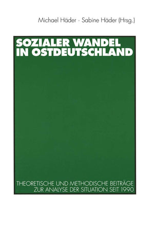 Sozialer Wandel in Ostdeutschland: Theoretische und methodische Beitrge zur Analyse der Situation seit 1990 (German Edition),Used