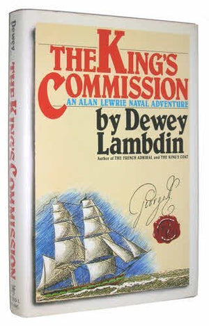 The King's Commission: An Alan Lewrie Naval Adventure,Used