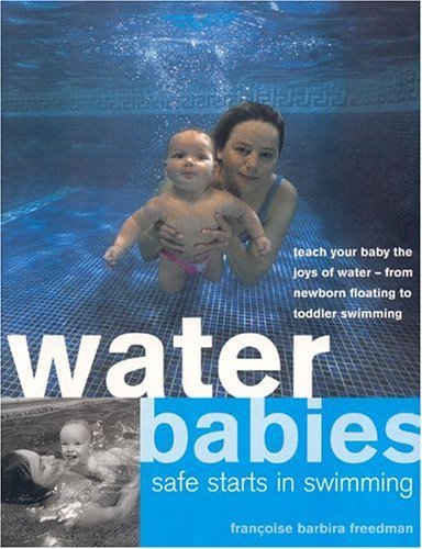 Water Babies: Safe Starts in Swimming,Used