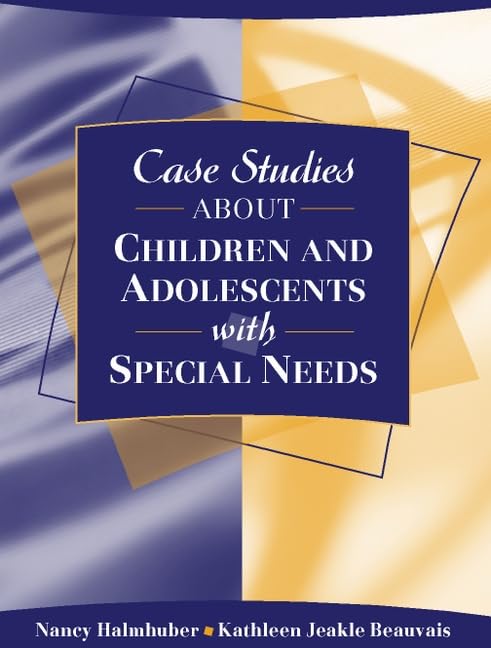 Case Studies about Children and Adolescents with Special Needs,Used