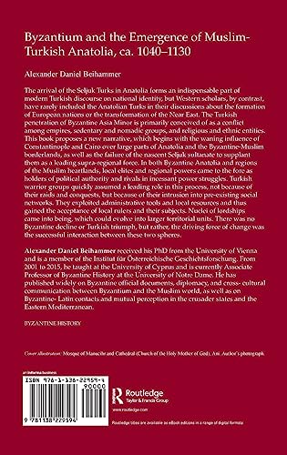 Byzantium and the Emergence of MuslimTurkish Anatolia, ca. 10401130 (Birmingham Byzantine and Ottoman Studies),Used