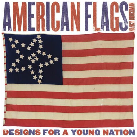 American Flags: Designs For A Young Nation