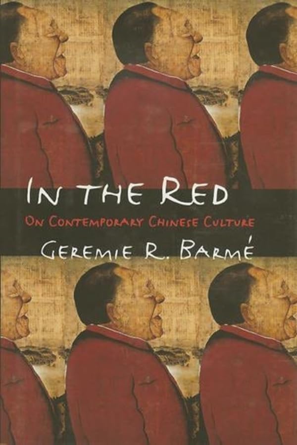 In the Red: On Contemporary Chinese Culture,Used