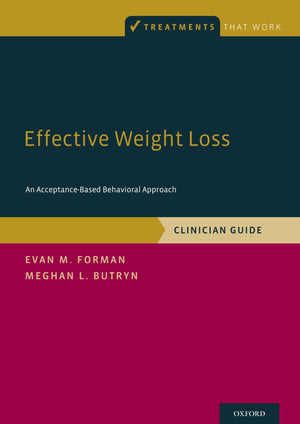 Effective Weight Loss: An AcceptanceBased Behavioral Approach, Clinician Guide (Treatments That Work),Used