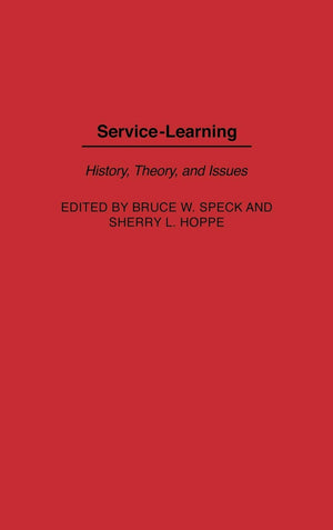 ServiceLearning: History, Theory, and Issues,Used