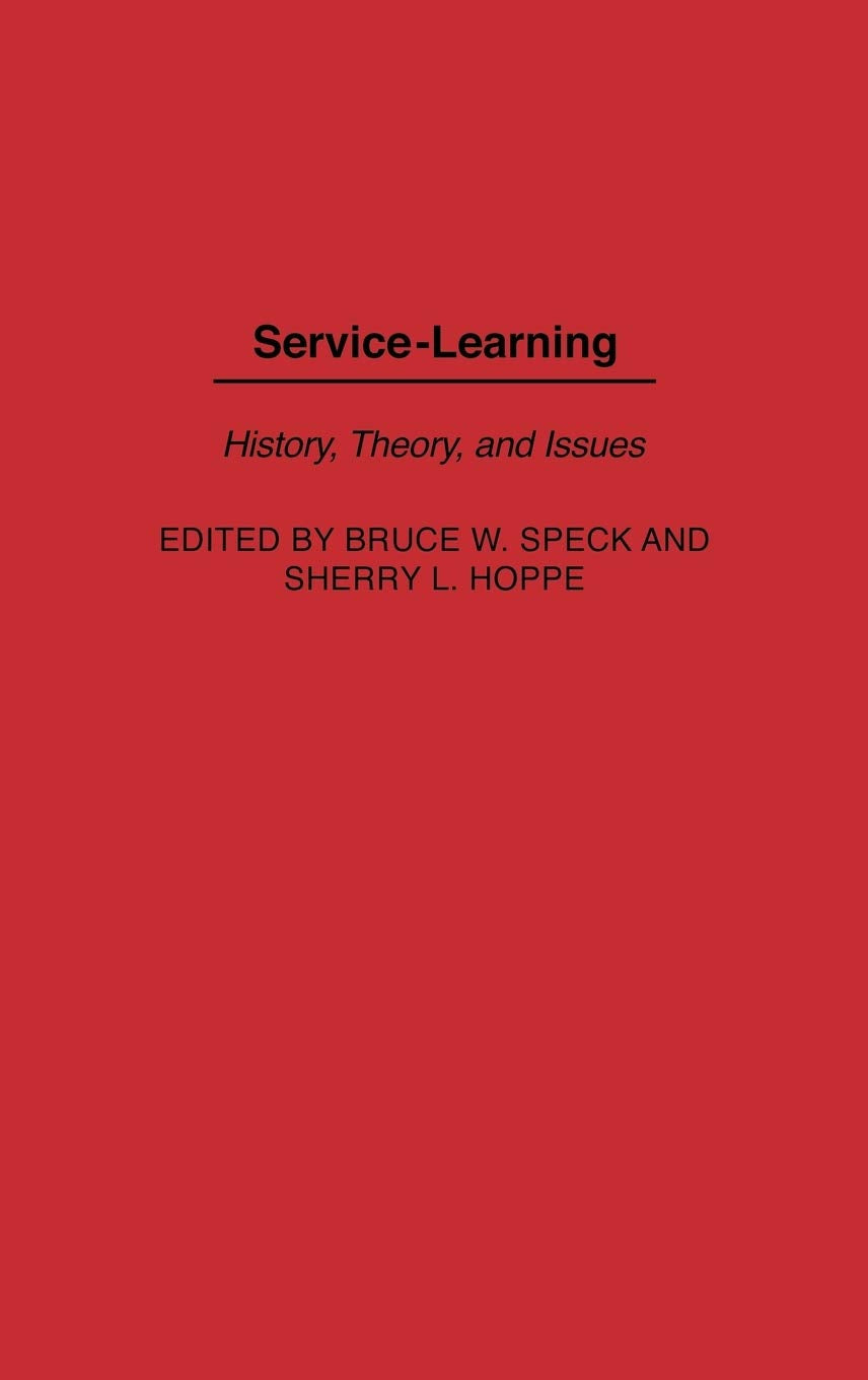 ServiceLearning: History, Theory, and Issues,Used