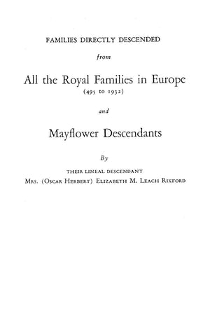 Families Directly Descended From All The Royal Families In Europe (495 To 1932) & Mayflower Descendants-used