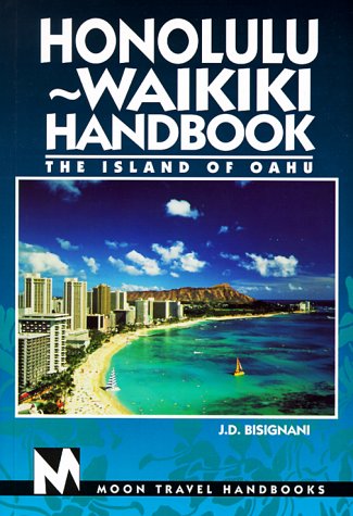 Moon Handbooks HonoluluWaikiki: The Island of Oahu (3rd ed),Used
