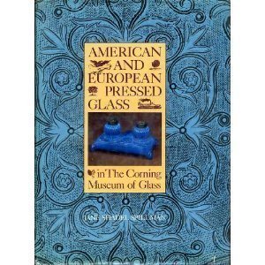 American and European Pressed Glass in the Corning Museum of Glass,Used