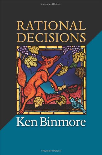 Rational Decisions (The Gorman Lectures in Economics, 4),New