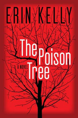 The Poison Tree: A Novel-new