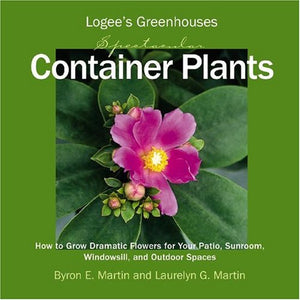 Logee's Greenhouses Spectacular Container Plants,Used