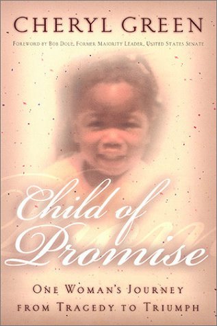 Child of Promise: One Woman's Journey from Tragedy to Triumph,Used
