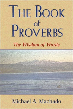 The Book Of Proverbs: The Wisdom Of Words,Used