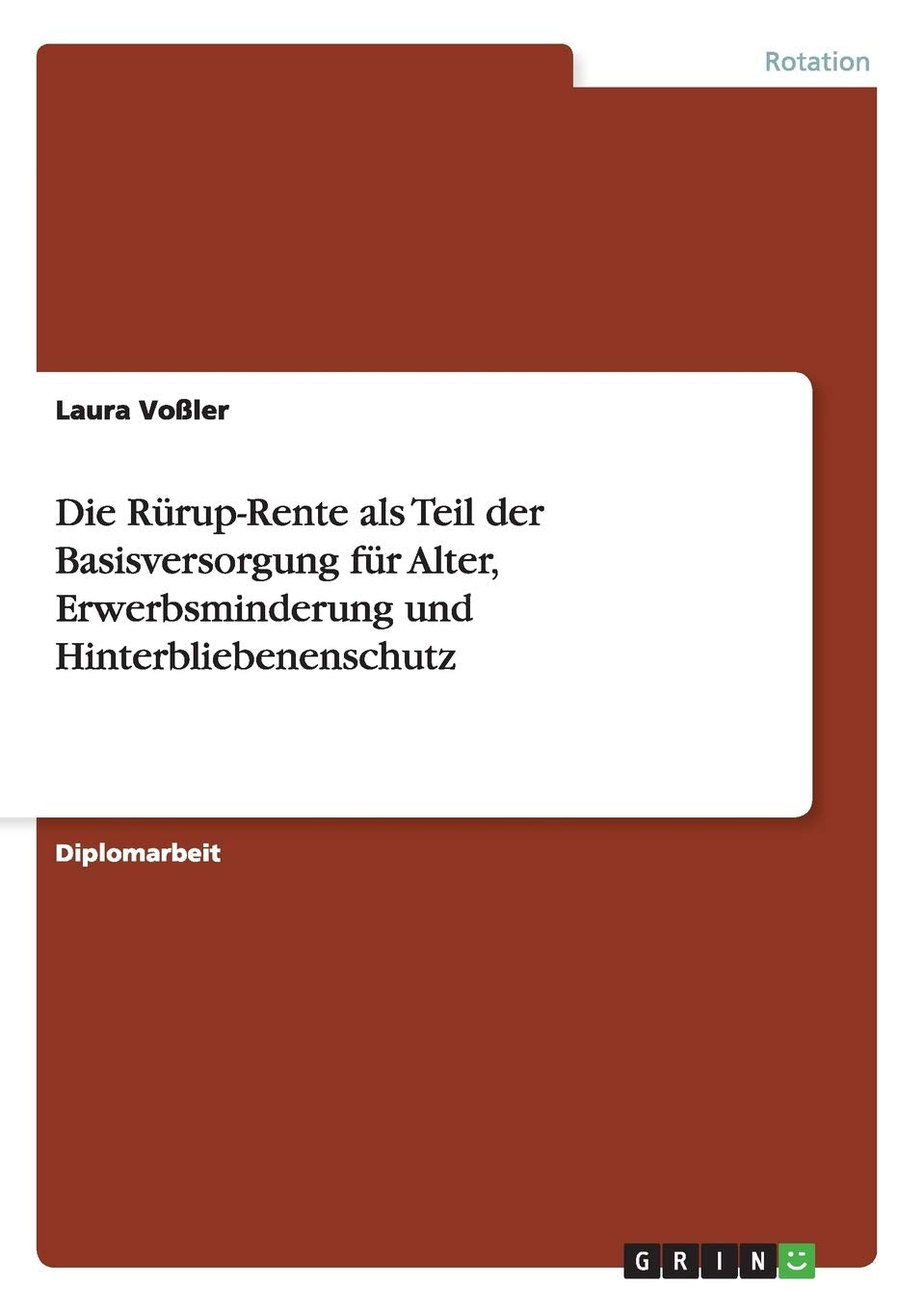 Die Rruprente Als Teil Der Basisversorgung Fr Alter, Erwerbsminderung Und Hinterbliebenenschutz (German Edition),Used