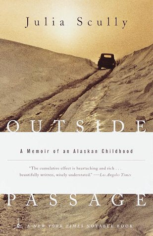 Outside Passage: A Memoir Of An Alaskan Childhood (Modern Library Paperbacks)-used