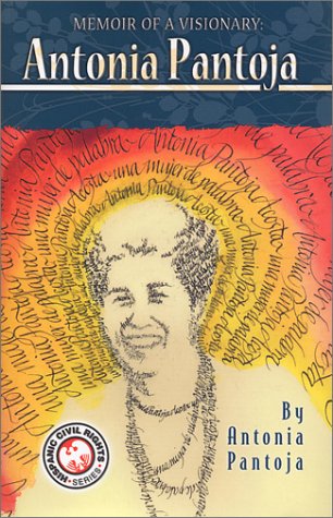 Memoir of a Visionary: Antonia Pantoja (Hispanic Civil Rights),New