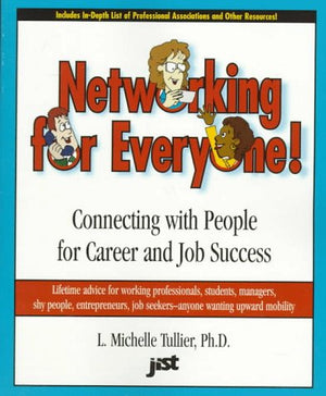 Networking for Everyone: Connecting With People for Career and Job Success,Used