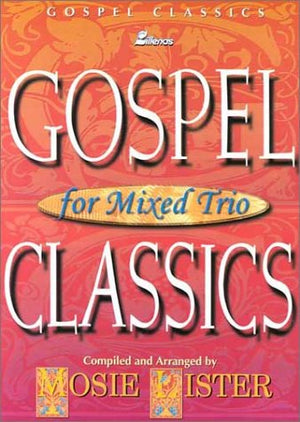 Gospel for Mixed Trio Classics,New