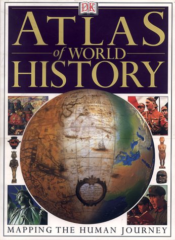 DK Atlas of World History,New
