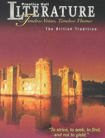 Literature: Timeless Voices, Timeless Themes : The British Tradition-used