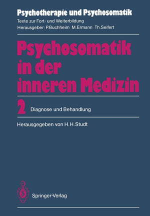 Psychosomatik in der inneren Medizin: 2. Diagnose und Behandlung (Psychotherapie und Psychosomatik) (German Edition),Used