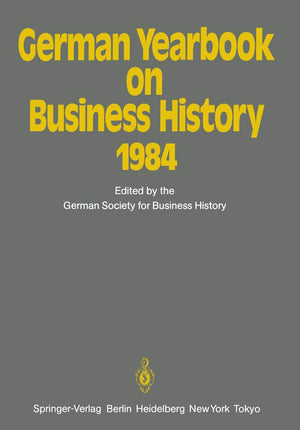 German Yearbook on Business History 1984,New