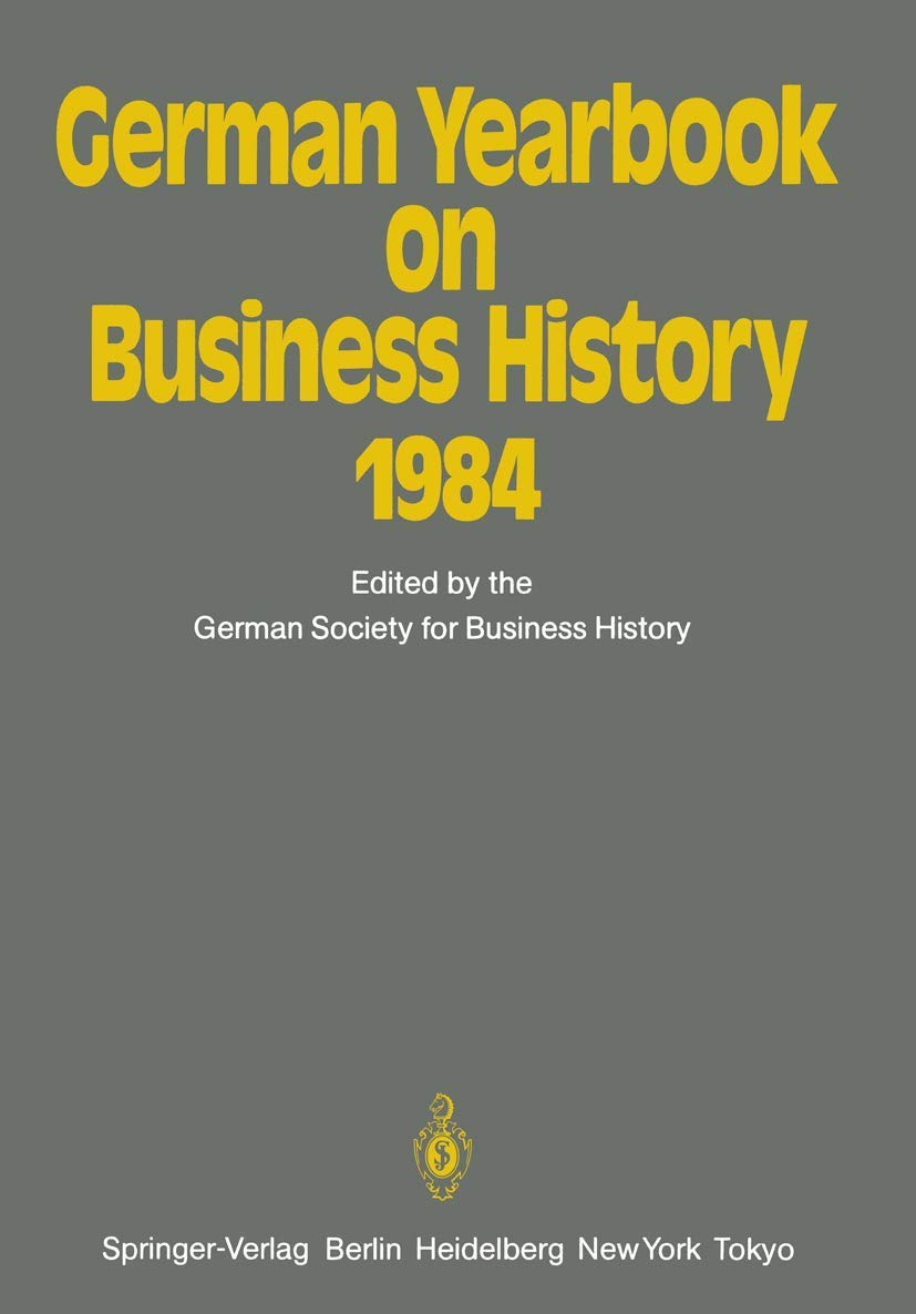 German Yearbook on Business History 1984,New