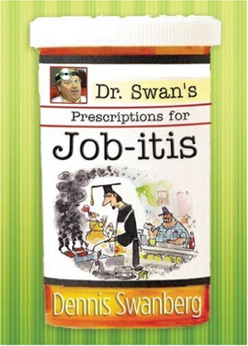 Dr. Swan's Prescriptions for Jobitis,Used