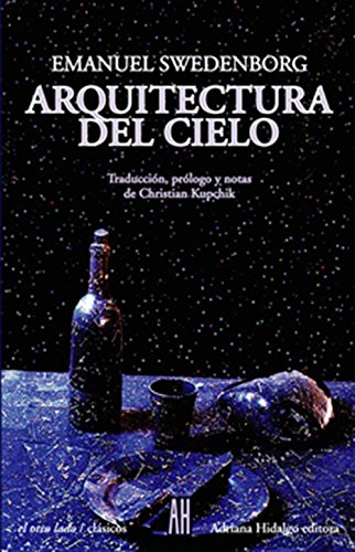 Arquitectura Del Cielo/architecture of Heaven (El Otro Lado) (Spanish Edition),Used