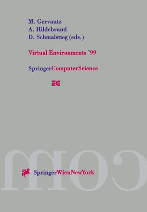 Virtual Environments 99: Proceedings of the Eurographics Workshop in Vienna, Austria, May 31June 1, 1999,Used