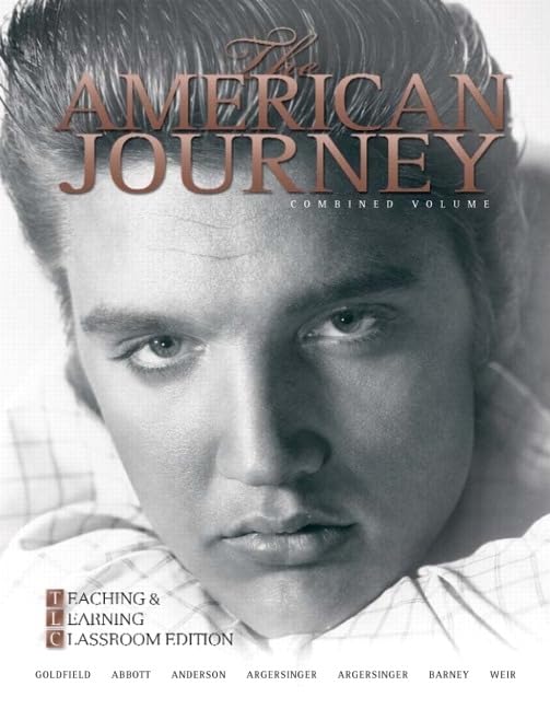 The American Journey: Brief Combined Volume: Teaching And Learning Classroom Edition,Used