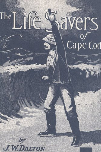 The Life Savers of Cape Cod,Used