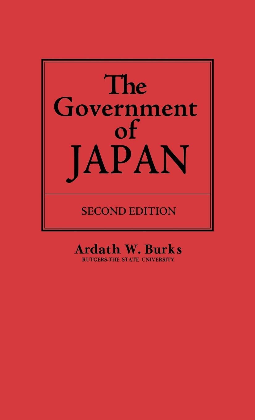 The Government Of Japan (Crowell Comparative Government)