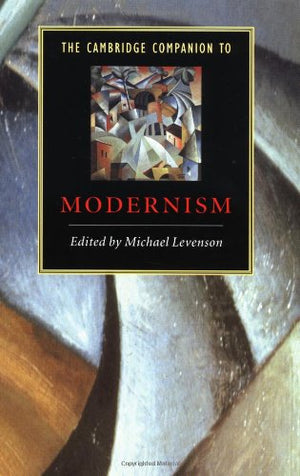 The Cambridge Companion to Modernism (Cambridge Companions to Literature),Used