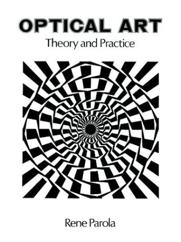 Optical Art: Theory and Practice,Used